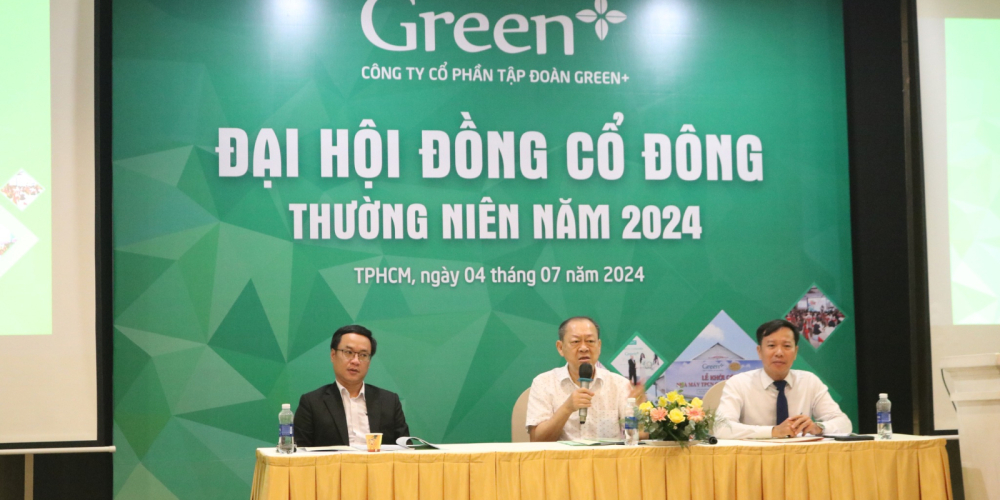 GREEN+ TỔ CHỨC THÀNH CÔNG ĐẠI HỘI ĐỒNG CỔ ĐÔNG THƯỜNG NIÊN NĂM 2024